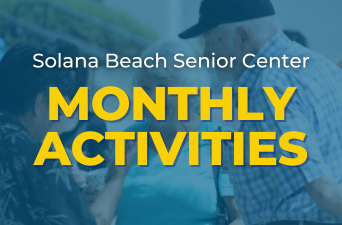 Solana Beach Community Senior Center: January & February Activities